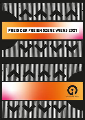 Preis der freien Szene Wiens 2021 von Almer,  Irmgard, Friesinger,  Günther
