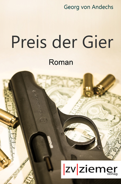 Preis der Gier von von Andechs,  Georg