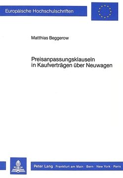 Preisanpassungsklauseln in Kaufverträgen über Neuwagen von Beggerow,  Matthias