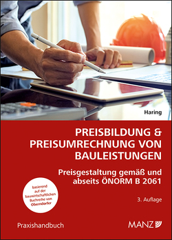 Preisbildung & Preisumrechnung von Bauleistungen von Haring,  Roland
