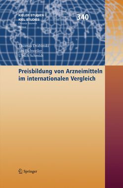 Preisbildung von Arzneimitteln im internationalen Vergleich von Drabinski,  Thomas, Eschweiler,  Jan, Schmidt,  Ulrich U.