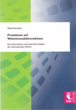 Preisblasen auf Wohnimmobilienmärkten von Rombach,  Tobias