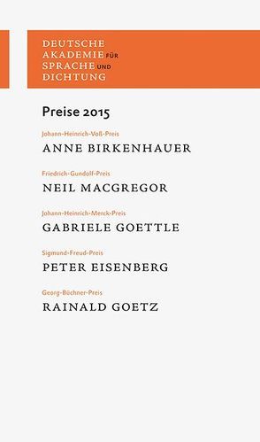 Preise 2015 von Deutsche Akademie für Sprache und Dichtung