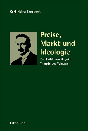 Preise, Markt und Ideologie von Brodbeck,  Karl-Heinz