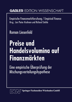 Preise und Handelsvolumina auf Finanzmärkten von Liesenfeld,  Roman