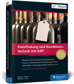 Preisfindung und Konditionstechnik mit SAP von Becker,  Ursula, Fischer,  Jan, Herhuth,  Werner, Hirn,  Manfred