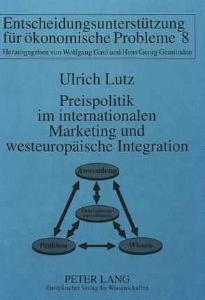 Preispolitik im internationalen Marketing und westeuropäische Integration von Lutz,  Ulrich