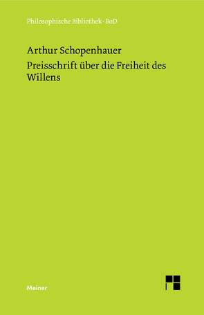 Preisschrift über die Freiheit des Willens von Ebeling,  Hans, Schopenhauer,  Arthur