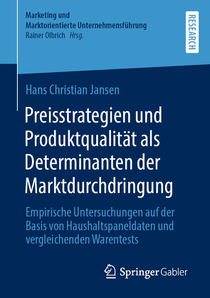 Preisstrategien und Produktqualität als Determinanten der Marktdurchdringung von Jansen,  Hans Christian