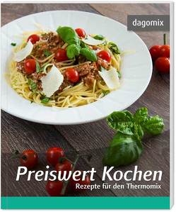 Preiswert Kochen Rezepte für den Thermomix von Dargewitz,  Andrea, Dargewitz,  Gabriele