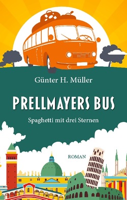 Prellmayers Bus von Müller,  Günter H