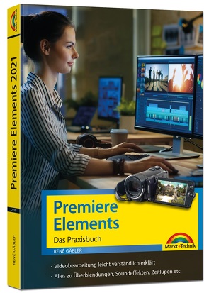 Premiere Elements 2021 – Das Praxisbuch von Gäbler,  René