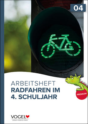 Premium-Arbeitsheft „Radfahren im 4. Schuljahr“ von Auer,  Oskar, Gramsamer,  Günter