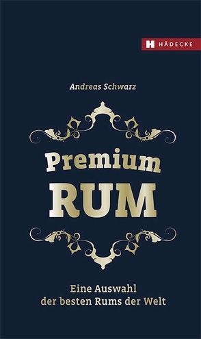 Premium RUM von Schwarz,  Andreas