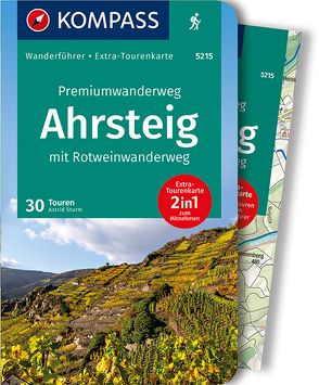 KOMPASS Wanderführer Premiumwanderweg Ahrsteig mit Rotweinwanderweg, 30 Touren/Etappen von Sturm,  Astrid