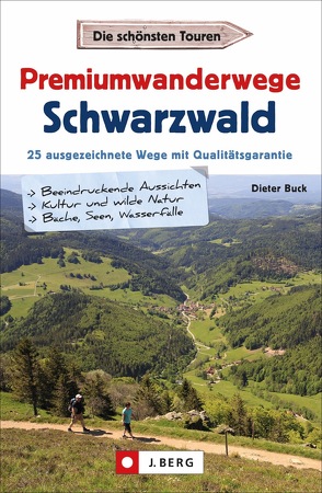 Premiumwanderwege Schwarzwald von Buck,  Dieter