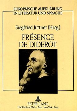 Présence de Diderot von Jüttner,  Siegfried