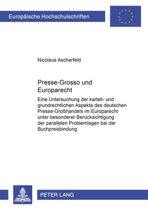 Presse-Grosso und Europarecht von Ascherfeld,  Nicolaus
