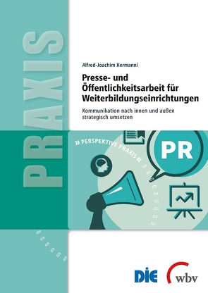 Presse- und Öffentlichkeitsarbeit für Weiterbildungseinrichtungen von Hermanni,  Alfred-Joachim