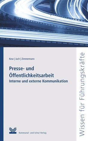 Presse- und Öffentlichkeitsarbeit von Juch,  Helge, Kese,  Volkmar, Zimmermann,  Daniel