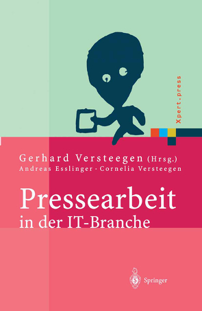 Pressearbeit in der IT-Branche von Esslinger,  A., Versteegen,  C., Versteegen,  Gerhard