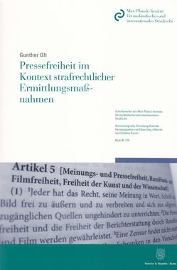 Pressefreiheit im Kontext strafrechtlicher Ermittlungsmaßnahmen. von Olt,  Gunther