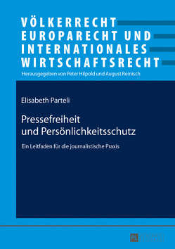 Pressefreiheit und Persönlichkeitsschutz von Parteli,  Elisabeth