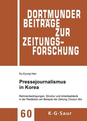 Pressejournalismus in Korea von Han,  Su-Kyung