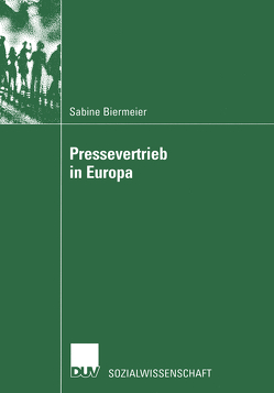 Pressevertrieb in Europa von Biermeier,  Sabine
