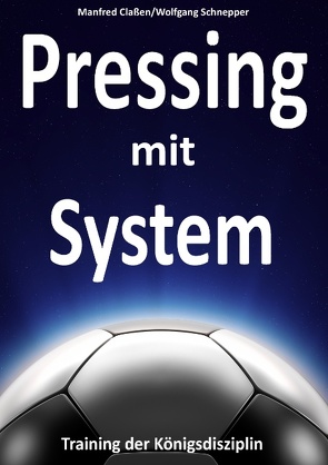 Pressing mit System von Claßen,  Manfred, Schnepper,  Wolfgang