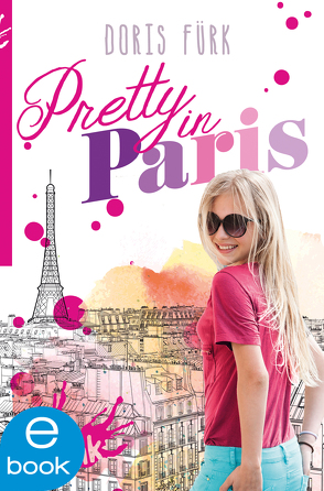 Pretty in Paris von Fürk,  Doris, Hauptmann,  David
