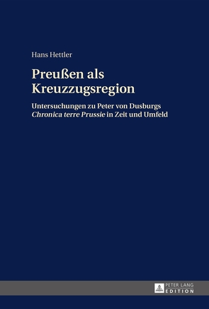 Preußen als Kreuzzugsregion von Hettler,  Hans