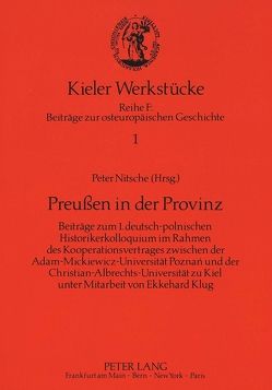 Preußen in der Provinz von Nitsche,  Peter