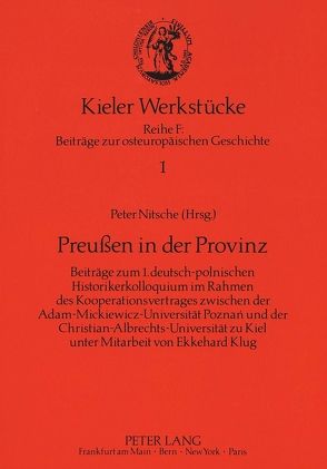 Preußen in der Provinz von Nitsche,  Peter