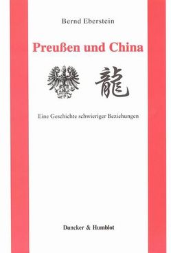 Preußen und China. von Eberstein,  Bernd