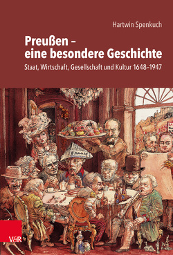 Preußen – eine besondere Geschichte von Spenkuch,  Hartwin