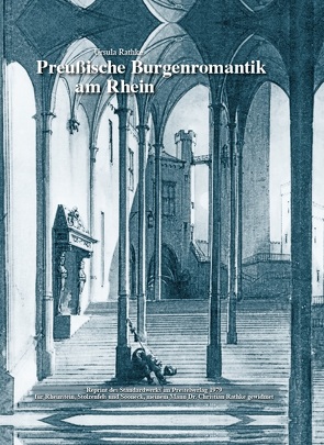 Preußische Burgenromantik am Rhein von Rathke,  Ursula