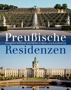 Preußische Residenzen von Dorgerloh,  Hartmut, Scherf,  Michael, Stiftung Preußische Schlößer