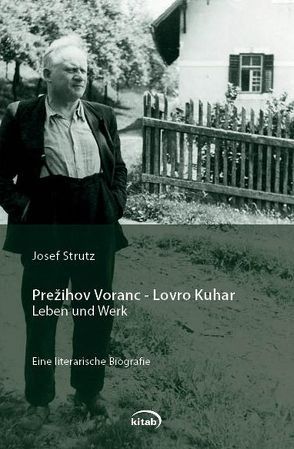 Prezihov Voranc – Lovro Kuhar von Strutz,  Josef