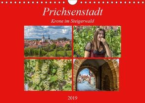 Prichsenstadt – Krone im Steigerwald (Wandkalender 2019 DIN A4 quer) von Will,  Hans