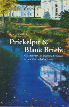 Prickelpit & Blaue Briefe von Modick,  Klaus