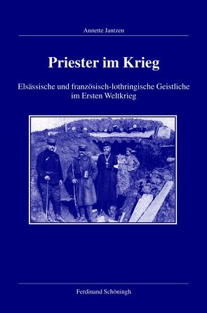 Priester im Krieg von Jantzen,  Annette, Kleinehagenbrock,  Frank