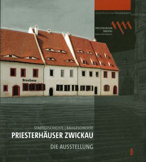 Priesterhäuser Zwickau von Fleischhauer,  Matthias, Oelsner,  Norbert, Stoye,  Wilfried