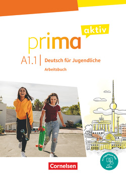 Prima aktiv – Deutsch für Jugendliche – A1: Band 1 von Jentges,  Sabine, Jin,  Friederike, Kothari,  Anjali