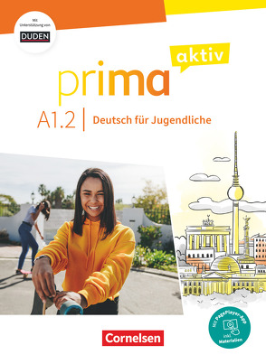 Prima aktiv – Deutsch für Jugendliche – A1: Band 2 von Jentges,  Sabine, Jin,  Friederike, Kothari,  Anjali