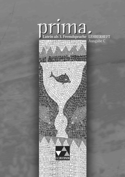 Prima C – Gesamtkurs Latein. Latein als 3. Fremdsprache / prima C LH von Mertens,  Silvan, Utz,  Clement, Visser,  Edzard, Visser-Wermuth,  Doris