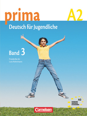 Prima – Deutsch für Jugendliche – Bisherige Ausgabe – A2: Band 3 von Jin,  Friederike, Michalak,  Magdalena, Rizou,  Grammatiki, Rohrmann,  Lutz