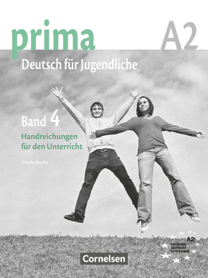 Prima – Deutsch für Jugendliche – Bisherige Ausgabe – A2: Band 4 von Jin,  Friederike