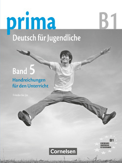 Prima – Deutsch für Jugendliche – Bisherige Ausgabe – B1: Band 5 von Jin,  Friederike