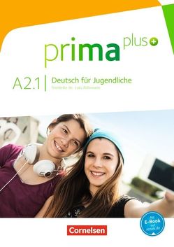 Prima plus – Deutsch für Jugendliche – Allgemeine Ausgabe – A2: Band 1 von Jin,  Friederike, Rohrmann,  Lutz